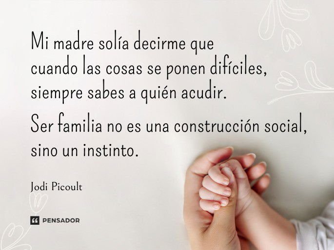 Cuáles son las mejores frases para reflexionar sobre la familia 6 Cuáles son las mejores frases para reflexionar sobre la familia