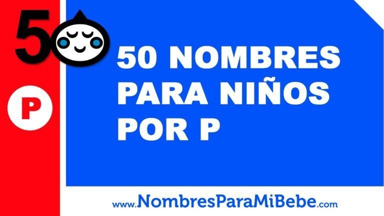 Cuáles son los mejores nombres de hombre que comienzan con la letra P 10 nombres masculinos que comienzan con p